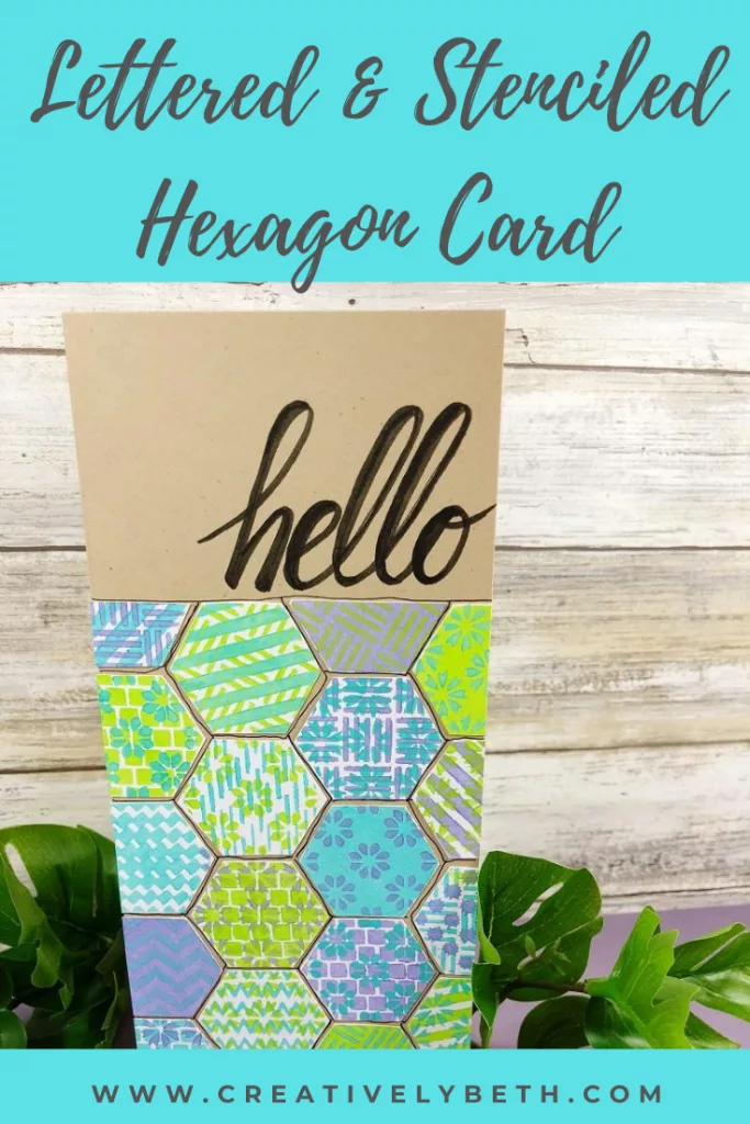 Stenciled Hexagon Hello Card with Ann Butler Designs Creatively Beth #creativelybeth #cards #stenciled #handlettered
