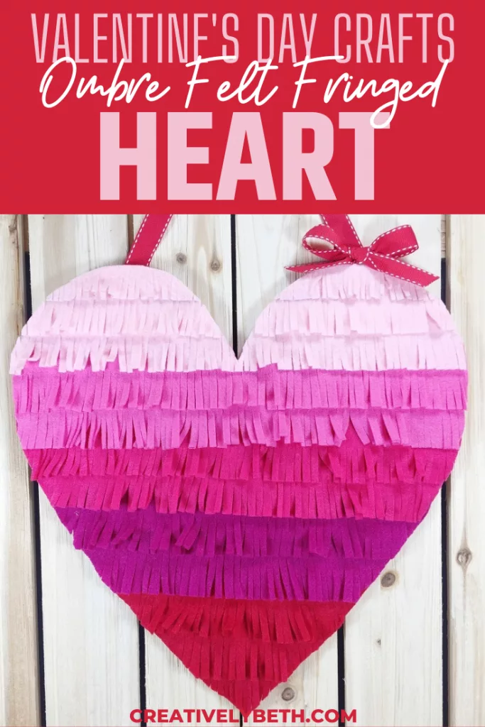 Create an Ombre Felt Fringed Heart for Valentines Day with Creatively Beth #creativelybeth #ombre #fringe #heartcrafts #valentinesdaycrafts