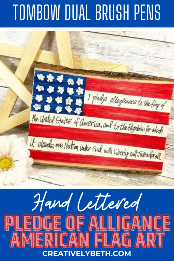 Hand Lettered American Flag Plaque created with Tombow Dual Brush Pens by Creatively Beth #creativelybeth #tombowdualbrushpens #handlettered #handlettering #flag #patriotic #woodcraft